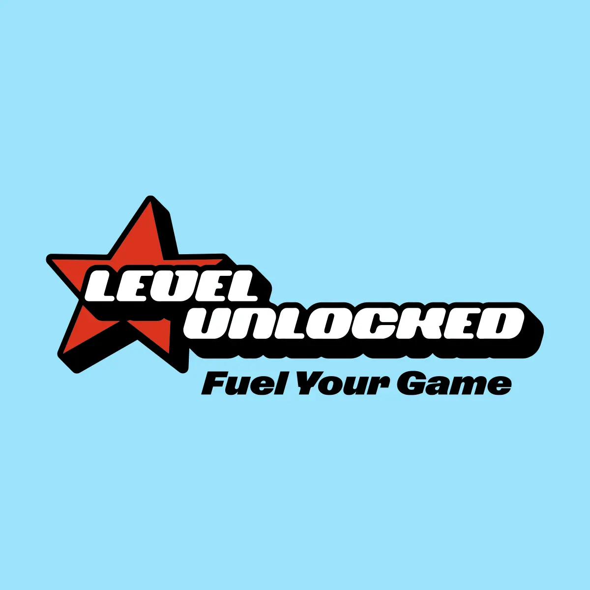 Level Unlocked, Fuel Your Game